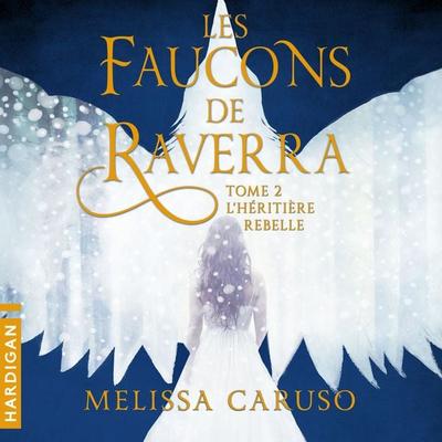 L'Héritière rebelle - Melissa Caruso, Audio, 9782374343792