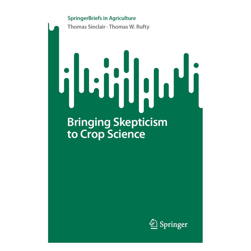 Springer Bringing Skepticism to Crop Science (Englisch, Softcover, Thomas Sinclair, Thomas W Rufty) (56873594)