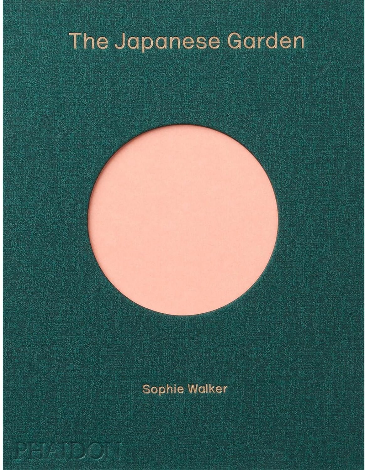 Phaidon Press The Japanese Garden by Sophie Walker