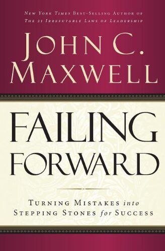 John Maxwell - Failing Forward: Turning Mistakes into Stepping Stones for Success - Preis vom 10.10.2026 11:48:34 h