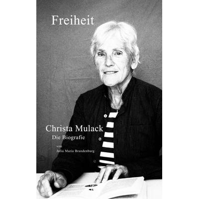 Freiheit, Gebundene Ausgabe von Julia Maria Brandenburg, BoD – Books on Demand, 978-3-696-36789-3