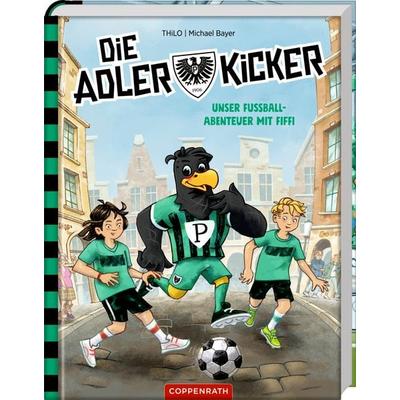 Die Adlerkicker - Fußball-Abenteuer m.Fiffi+Preußen Münster, Gebundene Ausgabe von Thilo Petry-Lassak, Coppenrath Verlag GmbH & Co. KG,