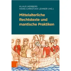 Mittelalterliche Rechtstexte und mantische Praktiken, Fachbücher von Hans Christian Lehner