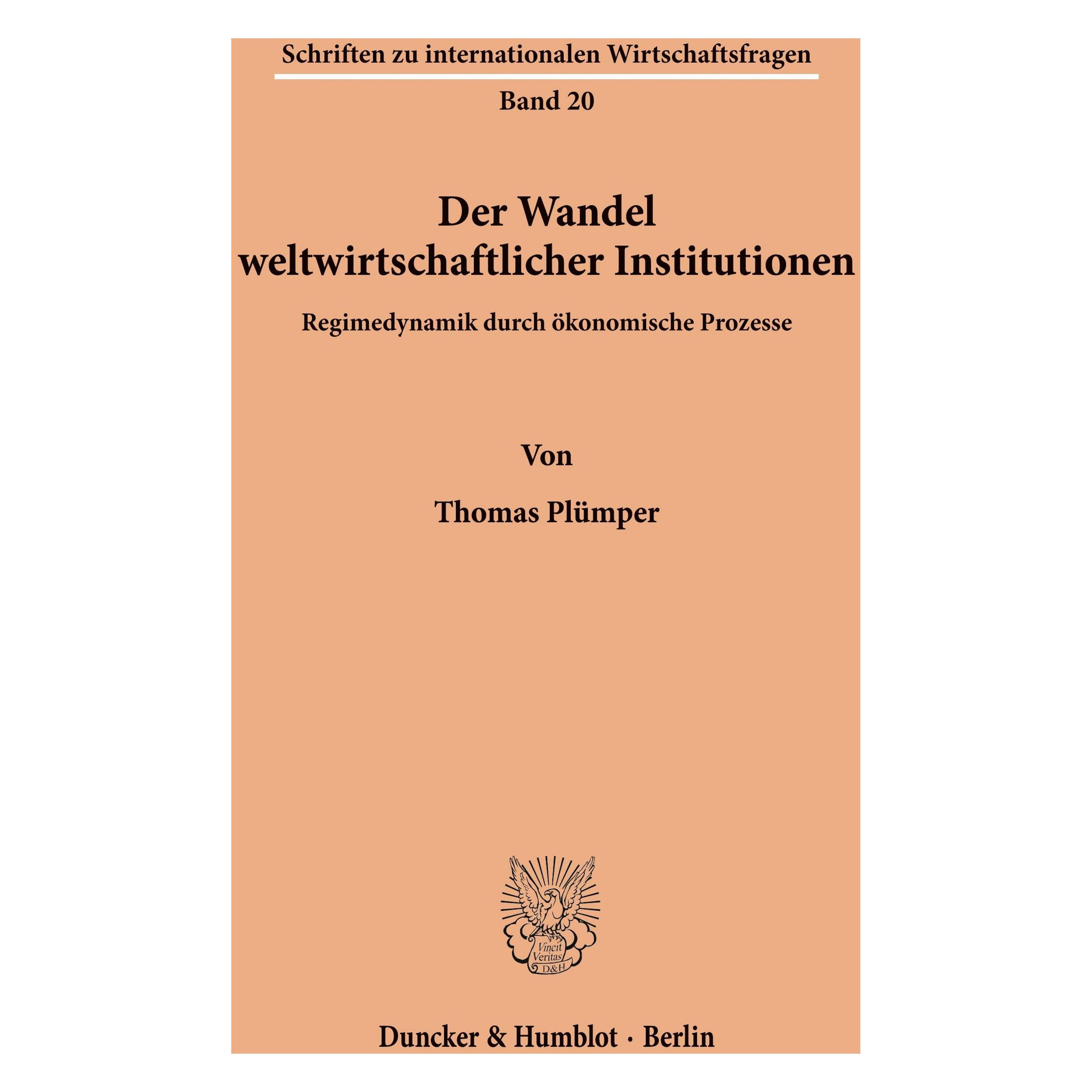 Duncker & Humblot Der Wandel weltwirtschaftlicher Institutionen. (Deutsch, Softcover, Thomas Plümper) (55345642)