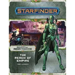Starfinder Adventure Path: The Reach of Empire (Against the Aeon Throne 1 of 3), Belletristik von Ron Lundeen