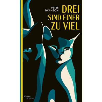 Drei sind einer zu viel, Taschenbuch von Peter Swanson, OKTOPUS bei Kampa, 978-3-311-30063-2