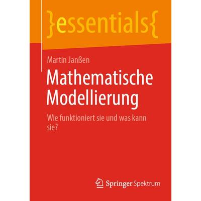 Mathematische Modellierung, Taschenbuch von Martin Janssen, Springer Berlin, 978-3-662-65761-4