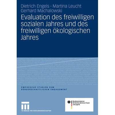 Evaluation des freiwilligen sozialen Jahres und des freiwilligen ökologischen Jahres, Taschenbuch von Dietrich Engels,Martina Leucht,Gerhard