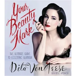 Your Beauty Brand, Ratgeber von Dita Von Teese