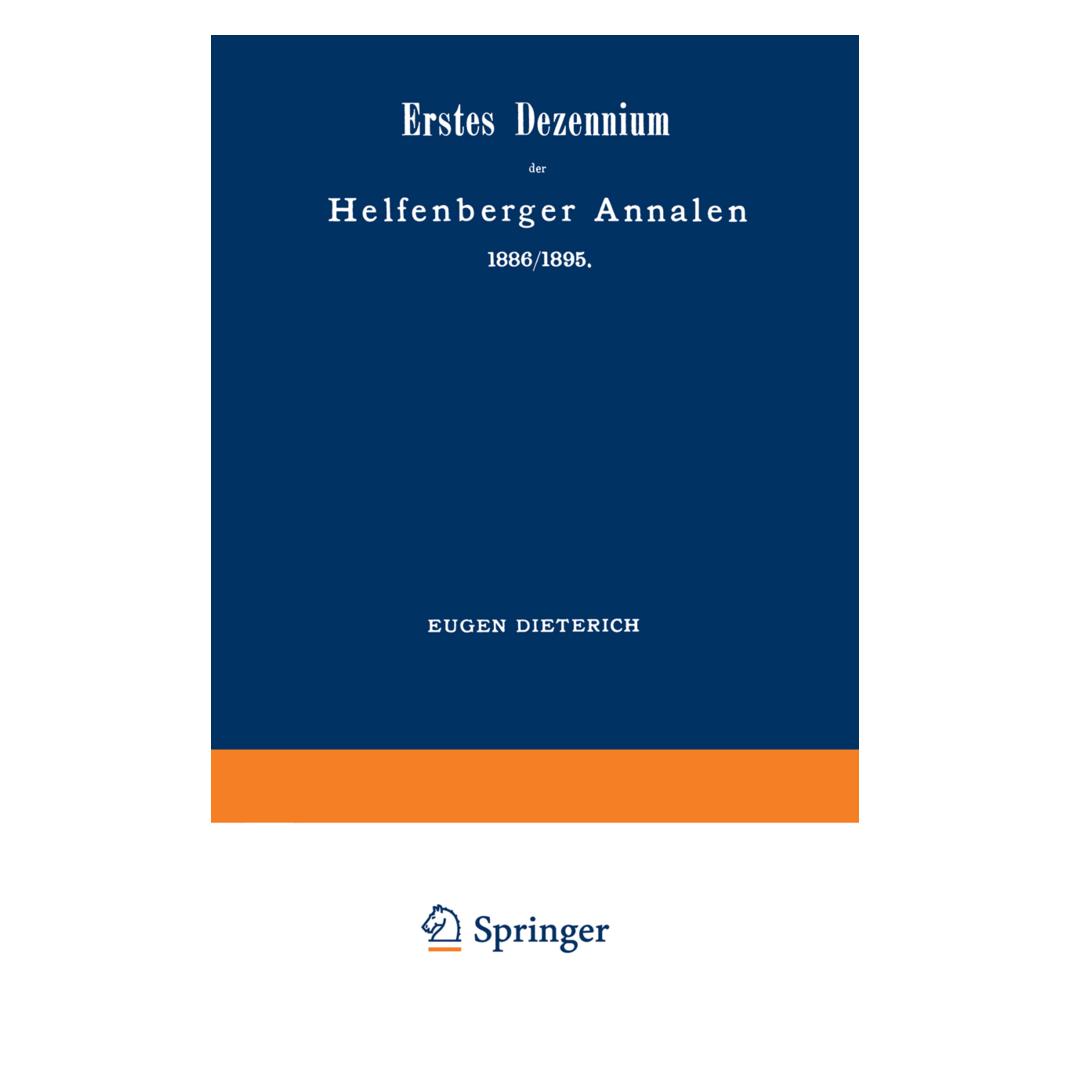 Springer Erstes Dezennium der Helfenberger Annalen 1886/1895 / Helfenberger Annalen 1896 (Deutsch, Softcover, Eugen Dieterich) (55561663)