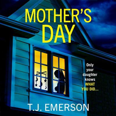 Mother's Day - T. J. Emerson, Audio, 9781785136986