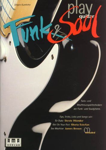 Play Funk and Soul Guitar. Gitarre - Preis vom 11.10.2026 03:10:56 h