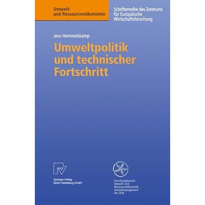 Umweltpolitik und technischer Fortschritt, Taschenbuch von Jens Hemmelskamp, Physica, 978-3-7908-1222-0