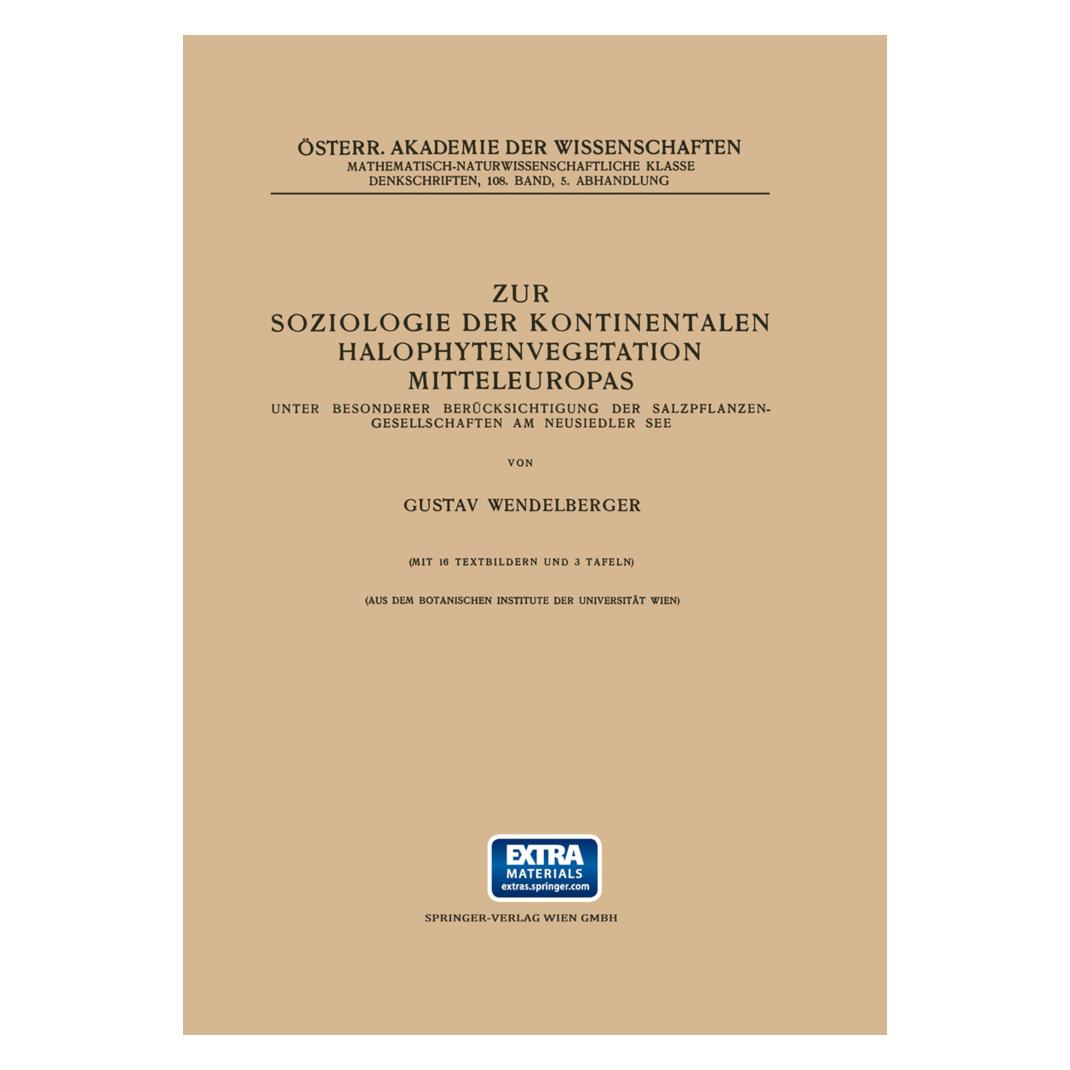 Springer Zur Soziologie der Kontinentalen Halophytenvegetation Mitteleuropas (Deutsch, Softcover, Gustav Wendelberger) (8872224)