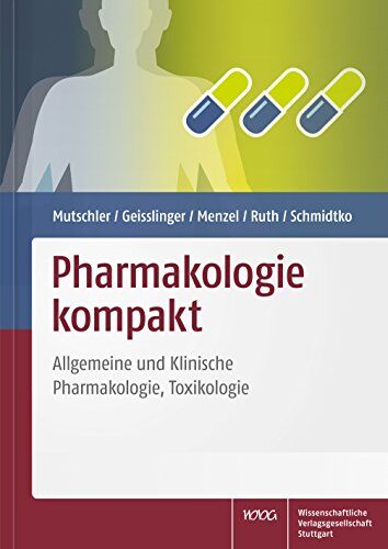 Ernst Mutschler - Pharmakologie kompakt: Allgemeine und Klinische Pharmakologie, Toxikologie - Preis vom 17.10.2026 19:25:27 h