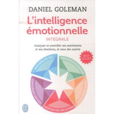 L'intelligence émotionnelle : Intégrale, Taschenbuch von Daniel Goleman, J'ai Lu, 978-2-290-10065-3