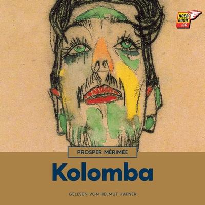 Kolomba - Prosper Merimée, Audio, 9783991483038