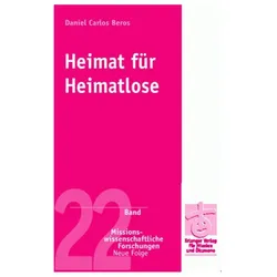 Heimat für Heimatlose, Fachbücher von Daniel Carlos Beros, Daniel C Beros