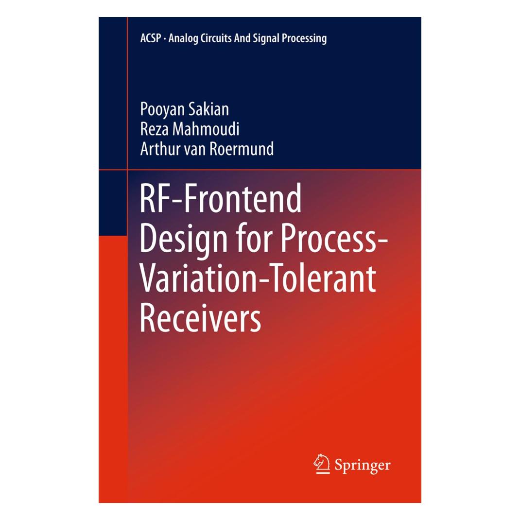 Springer RF-Frontend Design for Process-Variation-Tolerant Receivers (Englisch, Softcover, Arthur van Roermund, Pooyan Sakian, Reza Mahmoudi) (55552578)