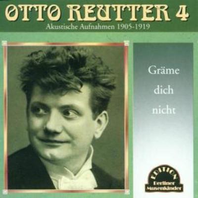 Gräme Dich Nicht! - Otto Reutter, CD