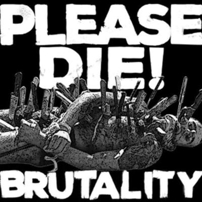 Brutality - Please Die, Vinyl
