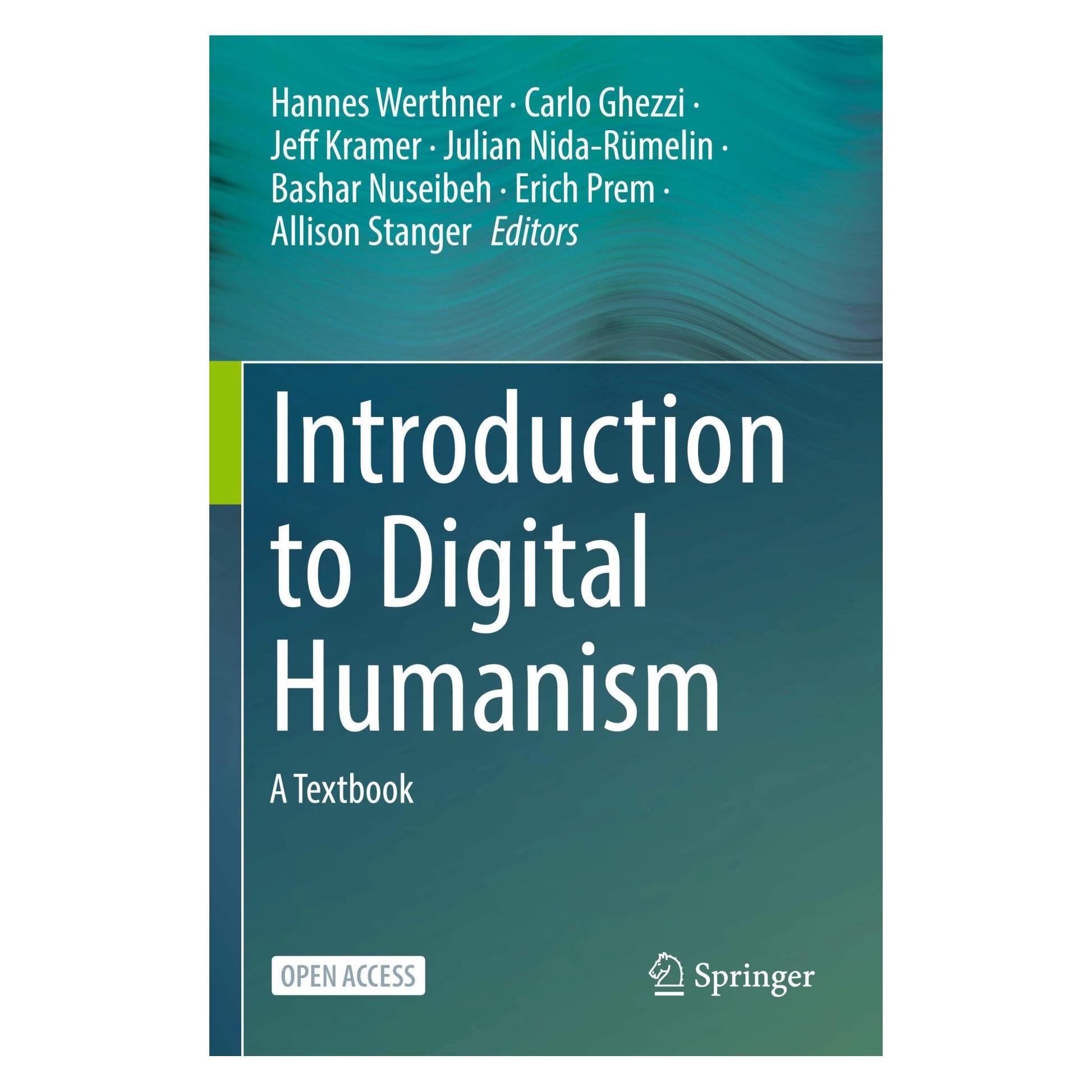 Springer Introduction to Digital Humanism (Englisch, Softcover, Allison Stanger, Carlo Ghezzi, Hannes Werthner, Jeff Kramer, Julian Nida-Rümelin) (42716648)