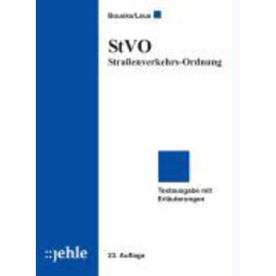 StVO - Straßenverkehrs-Ordnung, Taschenbuch von Wolfgang Bouska,Anke Leue, Jehle, 978-3-7825-0525-3