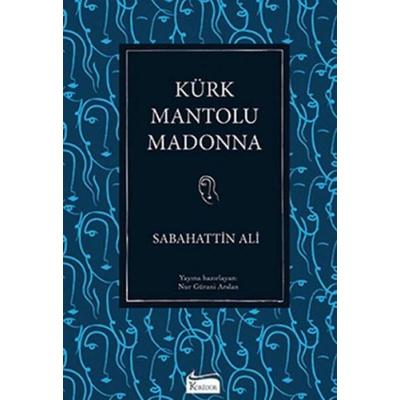 Kürk Mantolu Madonna, Taschenbuch von Sabahattin Ali, Koridor Yayincilik