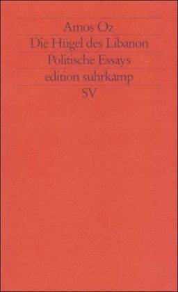 Amos Oz - Die Hügel des Libanon: Politische Essays (edition suhrkamp) - Preis vom 10.10.2026 11:48:34 h