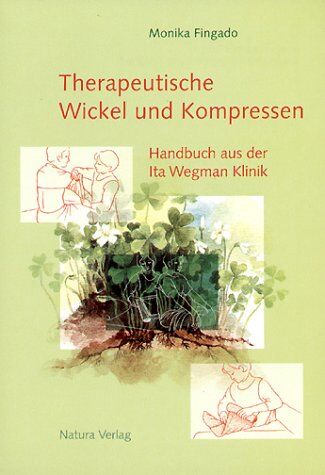Monika Fingado - Therapeutische Wickel und Kompressen: Handbuch aus der Ita Wegman Klinik - Preis vom 09.10.2026 07:28:09 h
