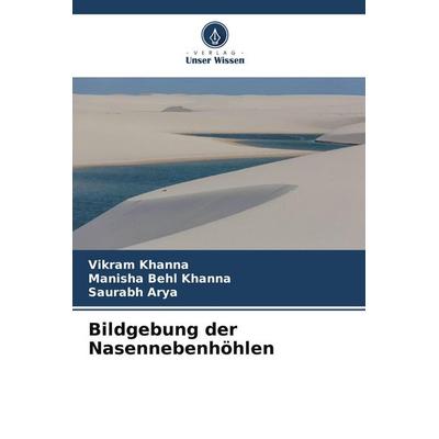 Bildgebung der Nasennebenhöhlen, Taschenbuch von Vikram Khanna,Manisha Behl Khanna,Saurabh Arya, Verlag Unser Wissen, 978-620-9-54933-5