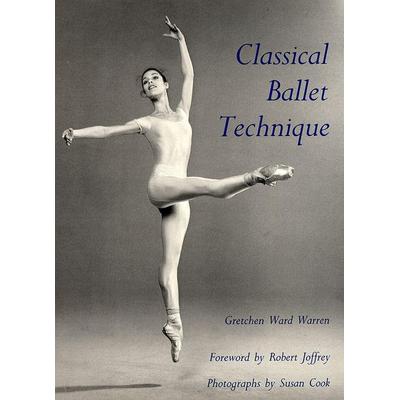 Classical Ballet Technique, Taschenbuch von Gretchen W. Warren, University of South Florida Press, 978-0-8130-0945-2
