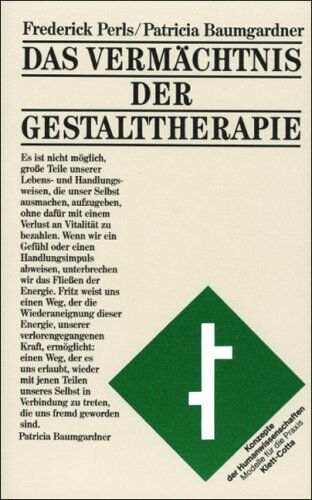Perls, Frederick S. - Das Vermächtnis der Gestalttherapie - Preis vom 09.10.2026 07:28:09 h