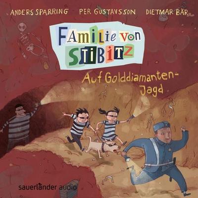 Familie von Stibitz – Auf Golddiamanten-Jagd - Anders Sparring,Per Gustavsson, CD, 9783839849897