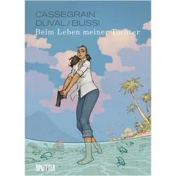 Beim Leben meiner Tochter, Comics + Manga von Michel Bussi, Fred Duval