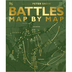 Battles Map by Map, Sachbücher von DK, Peter Snow