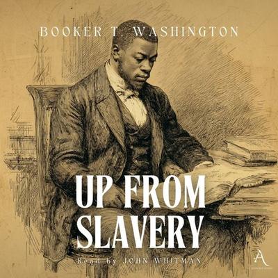 Up from Slavery - Audiobook - Booker T. Washington,Classic Audiobooks, Audio, 4069828784710