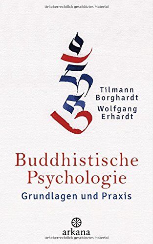 Tilmann Borghardt - Buddhistische Psychologie: Grundlagen und Praxis - Preis vom 14.10.2026 23:07:16 h