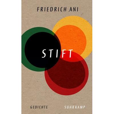 Stift, Gebundene Ausgabe von Friedrich Ani, Suhrkamp, 978-3-518-47385-6