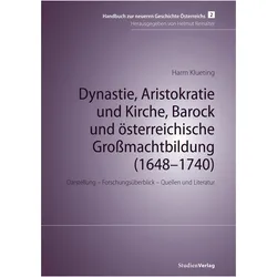Dynastie, Aristokratie und Kirche, Barock und österreichische Grossmachtbildung (1648-1740), Fachbücher von Harm Klueting