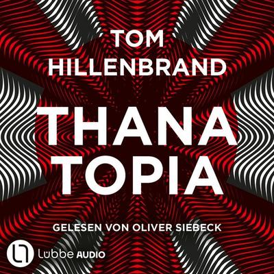 Thanatopia - Aus der Welt der Hologrammatica, Teil 3 - Tom Hillenbrand, Audio, 9783754017654