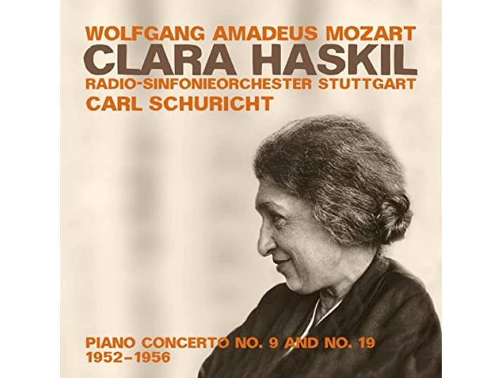 Clara Haskil/ Carls Schuricht/ Radi - Piano Concerto Nr.9 Kv 271/ Nr.19 K