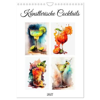 Künstlerische Cocktails (Wandkalender 2027 DIN A4 hoch), CALVENDO Monatskalender