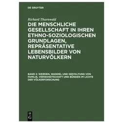 Thurnwald:Werden, Wandel und Gestaltung, Sachbücher von Richard Thurnwald