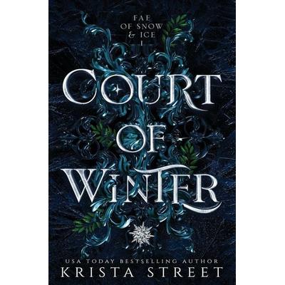 Court of Winter, Taschenbuch von Krista Street, Midnight Press, 978-1-946884-22-0