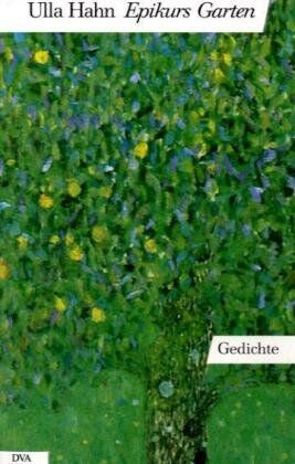 Ulla Hahn - Epikurs Garten: Gedichte - Preis vom 10.10.2026 11:48:34 h