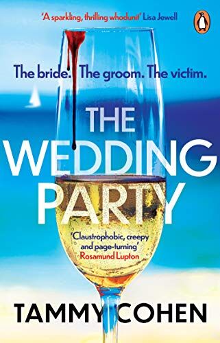 Tammy Cohen - The Wedding Party: ‘Absolutely gripping’ Jane Fallon - Preis vom 09.10.2026 07:28:09 h