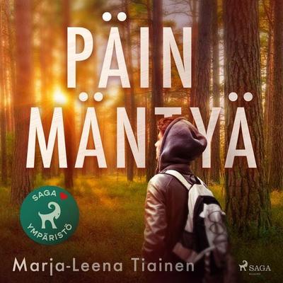 Päin mäntyä - Marja-Leena Tiainen, Audio, 9788728395448