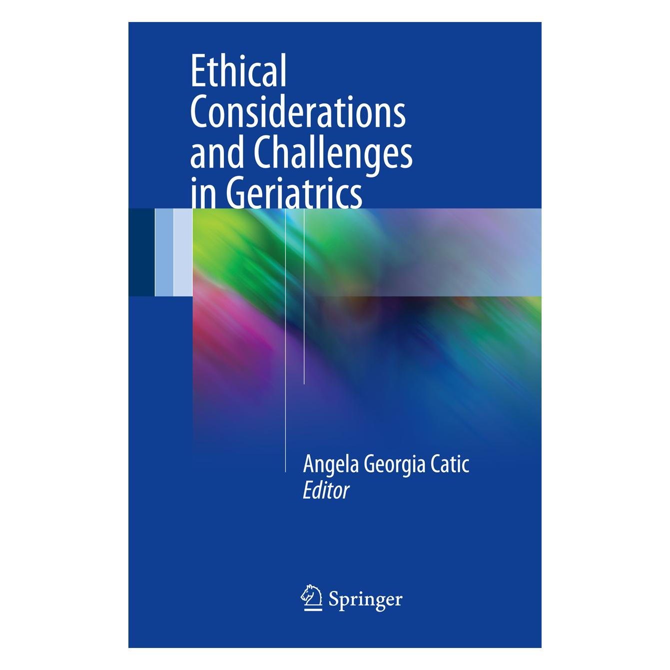 Springer Ethical Considerations and Challenges in Geriatrics (Englisch, Softcover, Angela Georgia Catic, Georgia Catic) (55828148)