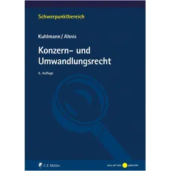Konzern- und Umwandlungsrecht, Fachbücher von Erik Ahnis, Jens Kuhlmann